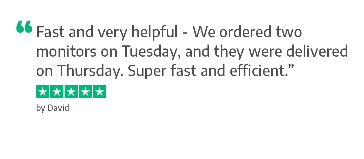 Fast and very helpful - We ordered two monitors on Tuesday, and they were delivered on Thursday. Super fast and efficient. - David
