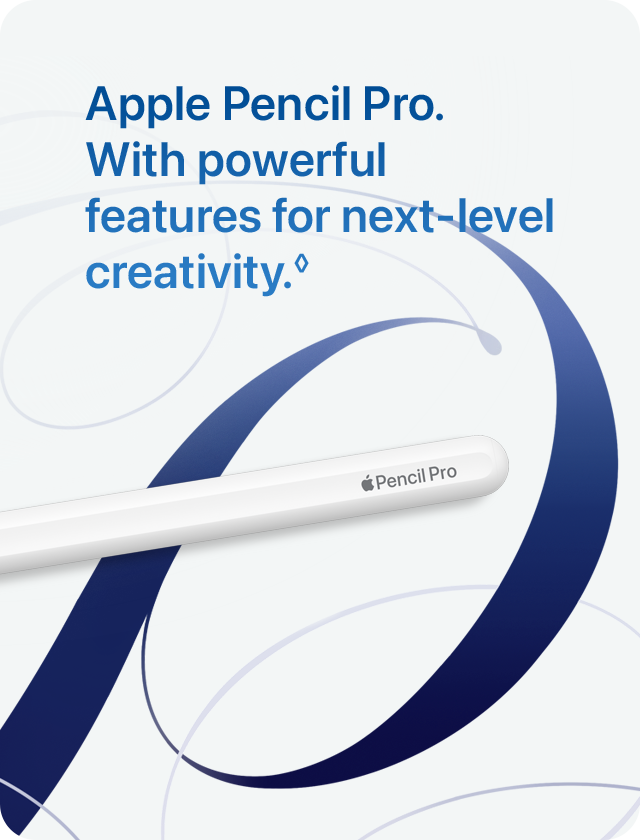 Apple Pencil Pro. With powerful features for next‑level creativity.◊