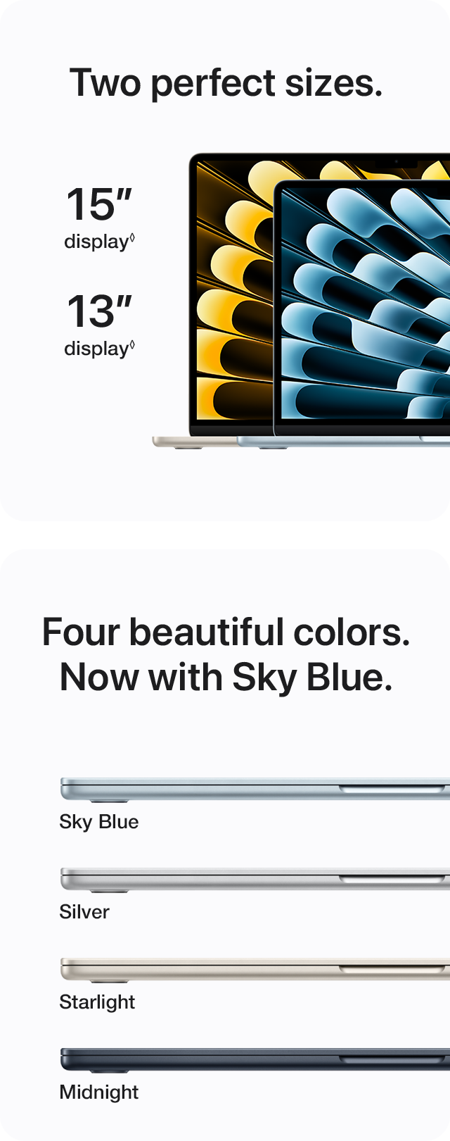 Two perfect sizes. Four beautiful colors. Now with Sky Blue.